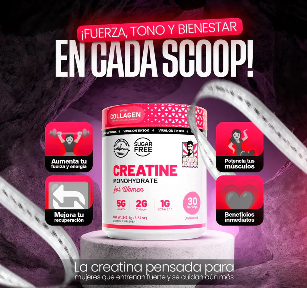 💪 Creatina Monohidratada para mujeres - OLD SCHOOL